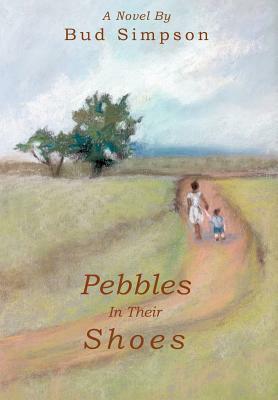 Pebbles In Their Shoes by Bud Simpson