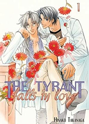 The Tyrant Falls in Love, Volume 1 by Hinako Takanaga
