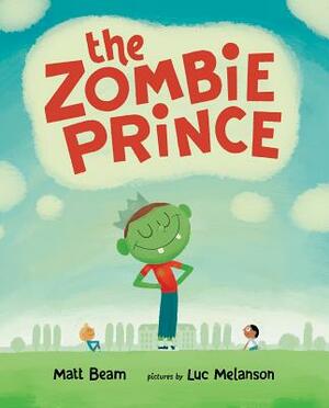 The Zombie Prince by Matt Beam