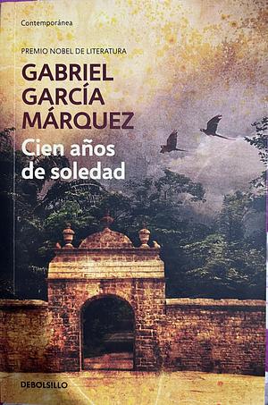 Cien años de soledad by Gabriel García Márquez