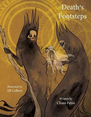Death's Footsteps by Chani Petro
