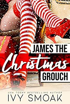 James the Christmas Grouch by Ivy Smoak