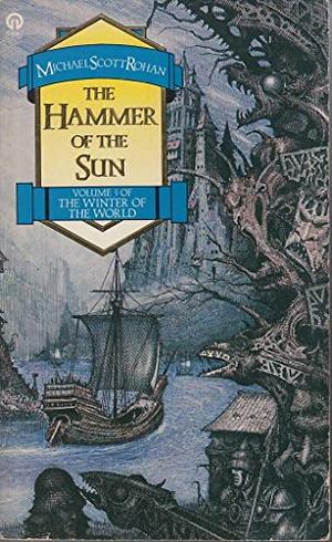 The Hammer of the Sun by Michael Scott Rohan