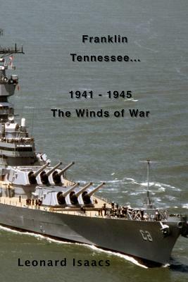 Franklin Tennessee 1941-1945, The Winds of War by Leonard Isaacs