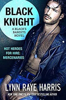Black Knight by Lynn Raye Harris