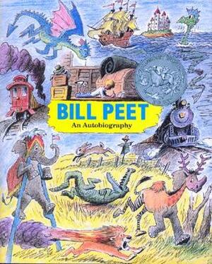 Bill Peet: An Autobiography by Bill Peet