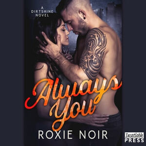 Always You by Roxie Noir