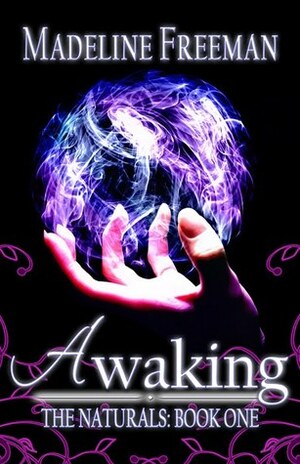 Awaking by Madeline Freeman