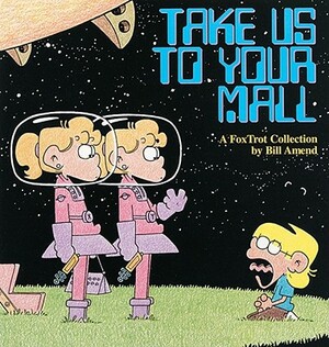 Take Us to Your Mall by Bill Amend