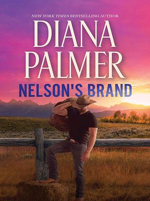 Nelson's Brand by Diana Palmer