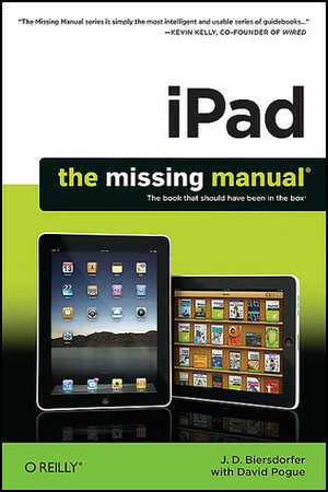 iPad: The Missing Manual by J.D. Biersdorfer