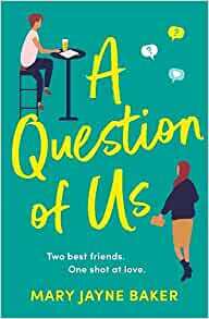 A Question of Us by Mary Jayne Baker