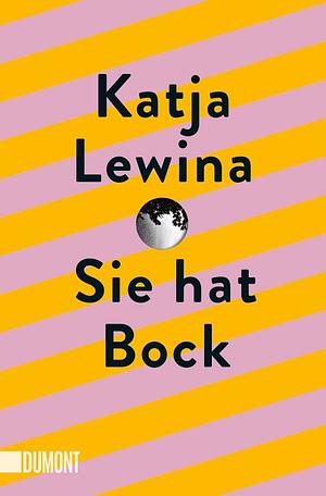 Sie hat Bock by Katja Lewina