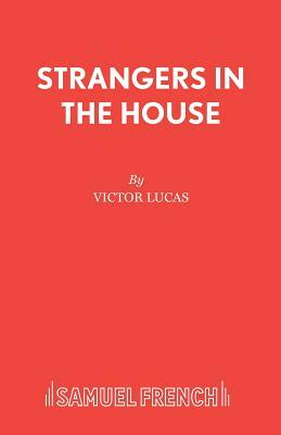 Strangers in the House by Victor Lucas