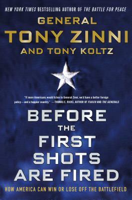 Before the First Shots Are Fired by Tony Zinni