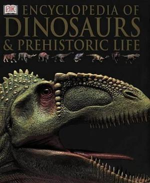 Encyclopedia of Dinosaurs and Prehistoric Life by David Lambert