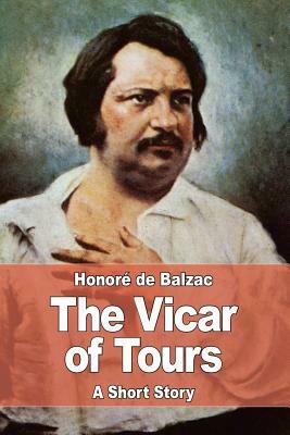 The Vicar of Tours by Honoré de Balzac