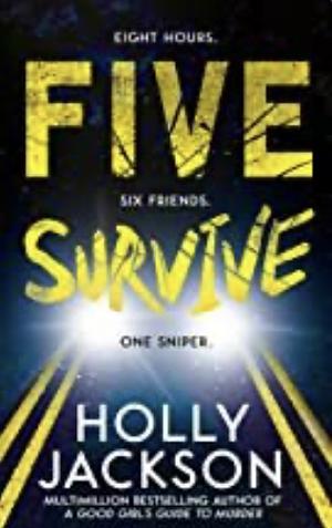 Five Survive by Holly Jackson