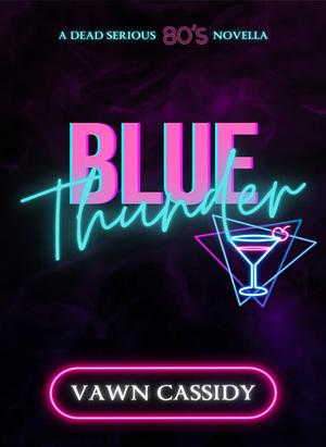 Blue Thunder by Vawn Cassidy