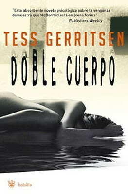 Doble Cuerpo by Tess Gerritsen