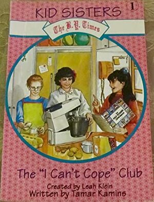 The I-Can\'t-Cope-Club by Tamar Harkochav-Kamins, Leah Klein