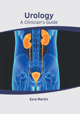 Urology: A Clinician's Guide by 