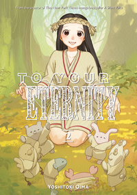 To Your Eternity, Volume 2 by Yoshitoki Oima
