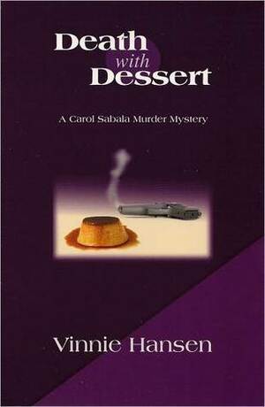 Death with Dessert by Vinnie Hansen