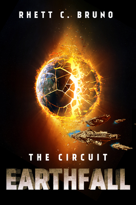 Earthfall: The Circuit by Rhett C. Bruno