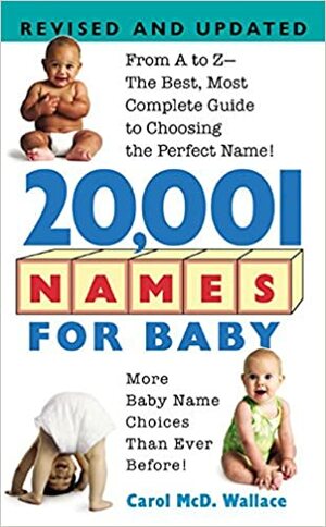 20,001 Names For Baby by Carol Wallace