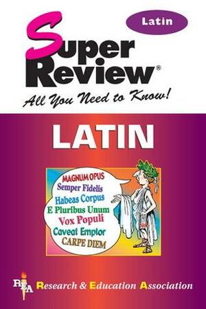 Latin Super Review by Research &amp; Education Association, Benjamin Leonard D'Ooge, Carl Fuchs