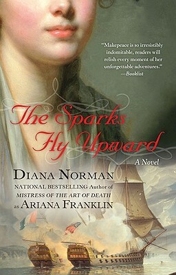 The Sparks Fly Upward by Diana Norman