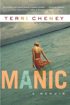 Manic: A Memoir by Terri Cheney