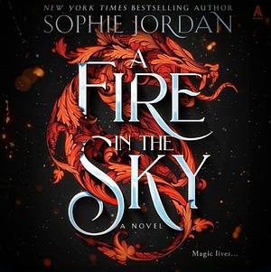 A Fire in the Sky by Sophie Jordan