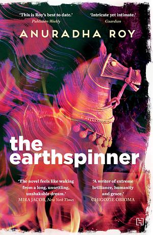 The Earthspinner by Anuradha Roy