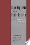 Penal Populism and Public Opinion: Lessons from Five Countries by Julian V. Roberts