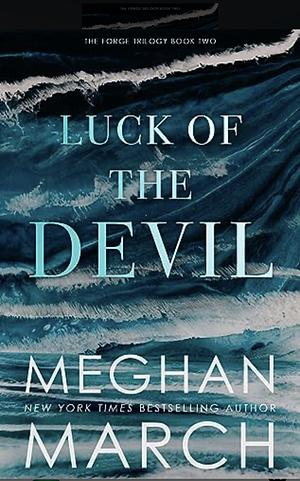 Luck of the Devil by Meghan March