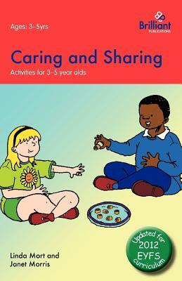 Caring and Sharing: Activities for 3-5 Year Olds - 2nd Edition by Janet Morris, Linda Mort