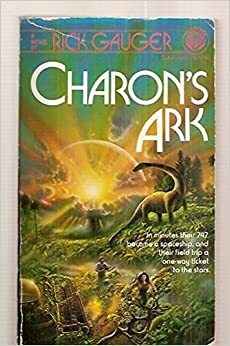 Charon's Ark by Rick Gauger