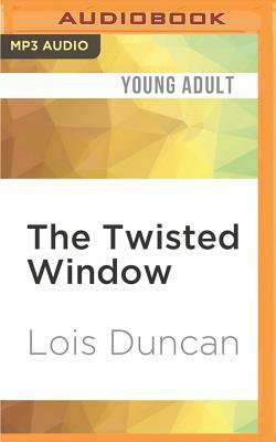 The Twisted Window by Lois Duncan