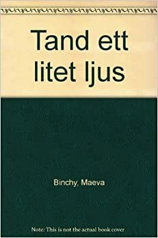 Tänd ett litet ljus by Maeve Binchy