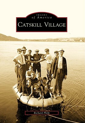 Catskill Village by Richard Philp