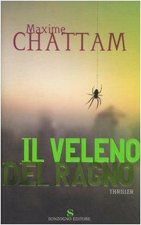 Il veleno del ragno by Maxime Chattam