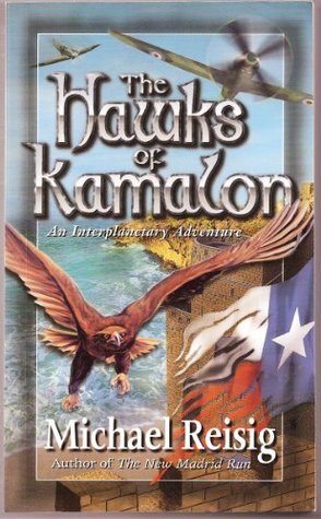 The Hawks of Kamalon by Michael Reisig