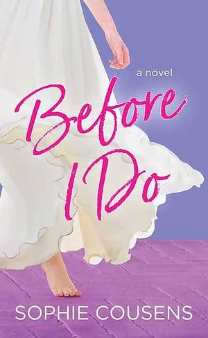 Before I Do by Sophie Cousens