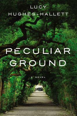 Peculiar Ground by Lucy Hughes-Hallett