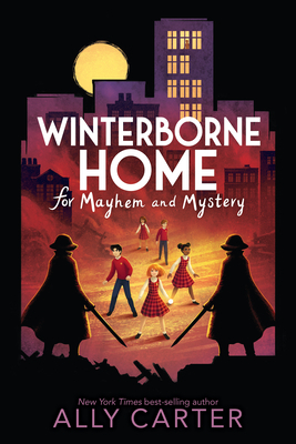 Winterborne Home for Mayhem and Mystery by Ally Carter
