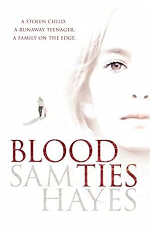 Blood Ties by Samantha Hayes