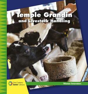 Temple Grandin and Livestock Management by Virginia Loh-Hagan