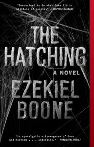 The Hatching by Ezekiel Boone